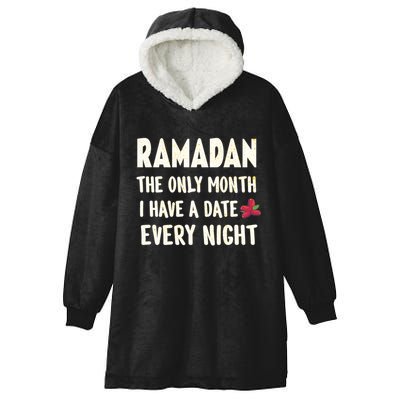 Ramadan The Only Month I Have A Date Every Night Funny Quote Cute Gift Hooded Wearable Blanket