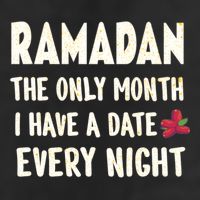 Ramadan The Only Month I Have A Date Every Night Funny Quote Cute Gift Golf Towel