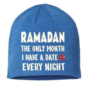 Ramadan The Only Month I Have A Date Every Night Funny Quote Cute Gift Sustainable Beanie