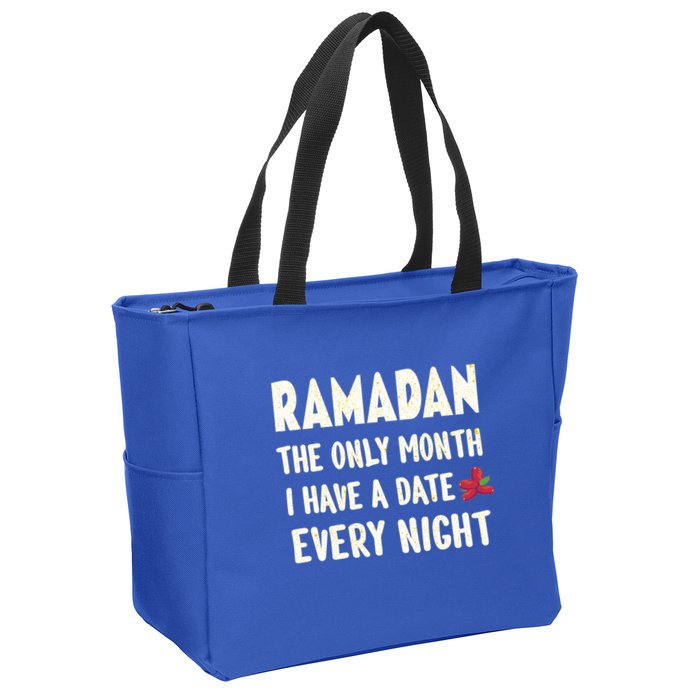 Ramadan The Only Month I Have A Date Every Night Funny Quote Cute Gift Zip Tote Bag