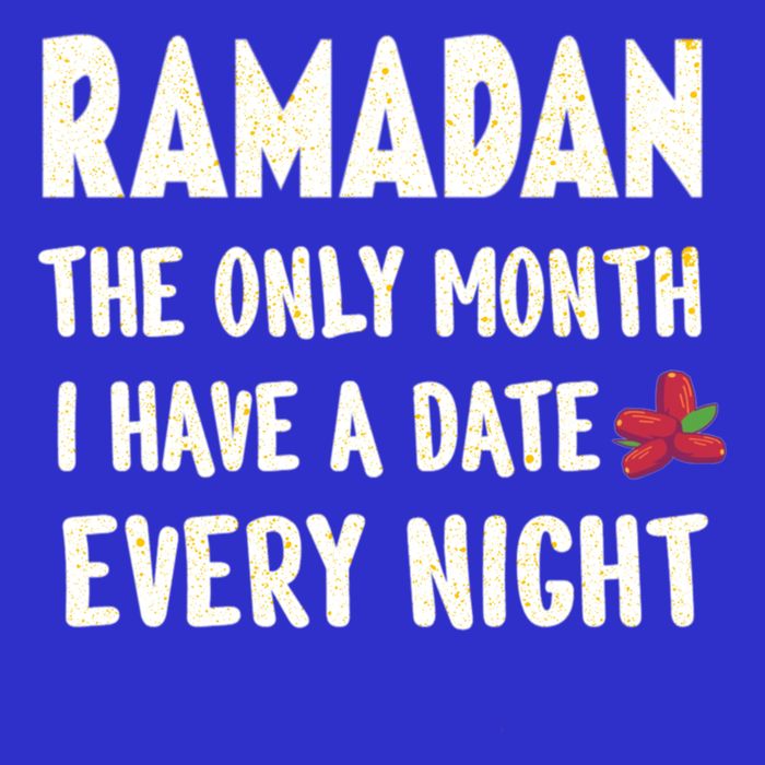 Ramadan The Only Month I Have A Date Every Night Funny Quote Cute Gift Zip Tote Bag