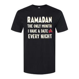 Ramadan The Only Month I Have A Date Every Night Funny Quote Cute Gift Softstyle CVC T-Shirt