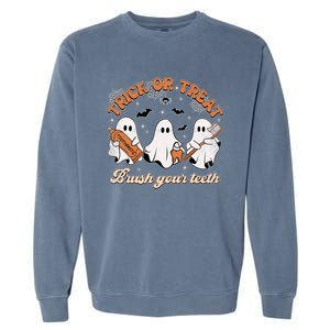 Retro Trick Or Treat Brush Your Teeth Scary Groovy Halloween Gift Garment-Dyed Sweatshirt