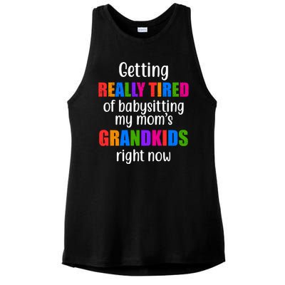 Really Tired Of Babysitting My Mom's Grandkids Ladies PosiCharge Tri-Blend Wicking Tank