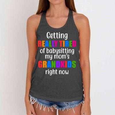 Really Tired Of Babysitting My Mom's Grandkids Women's Knotted Racerback Tank