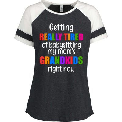 Really Tired Of Babysitting My Mom's Grandkids Enza Ladies Jersey Colorblock Tee