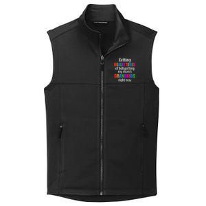 Really Tired Of Babysitting My Mom's Grandkids Collective Smooth Fleece Vest