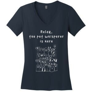 Relax The Pet Whisperer Is Here Funny Dog Cat Pet Sitter Women's V-Neck T-Shirt