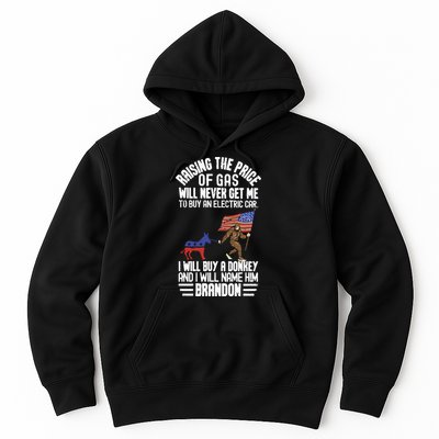 Raising The Price Of Gas Will Never Get Me To Buy An Electric Car Hoodie