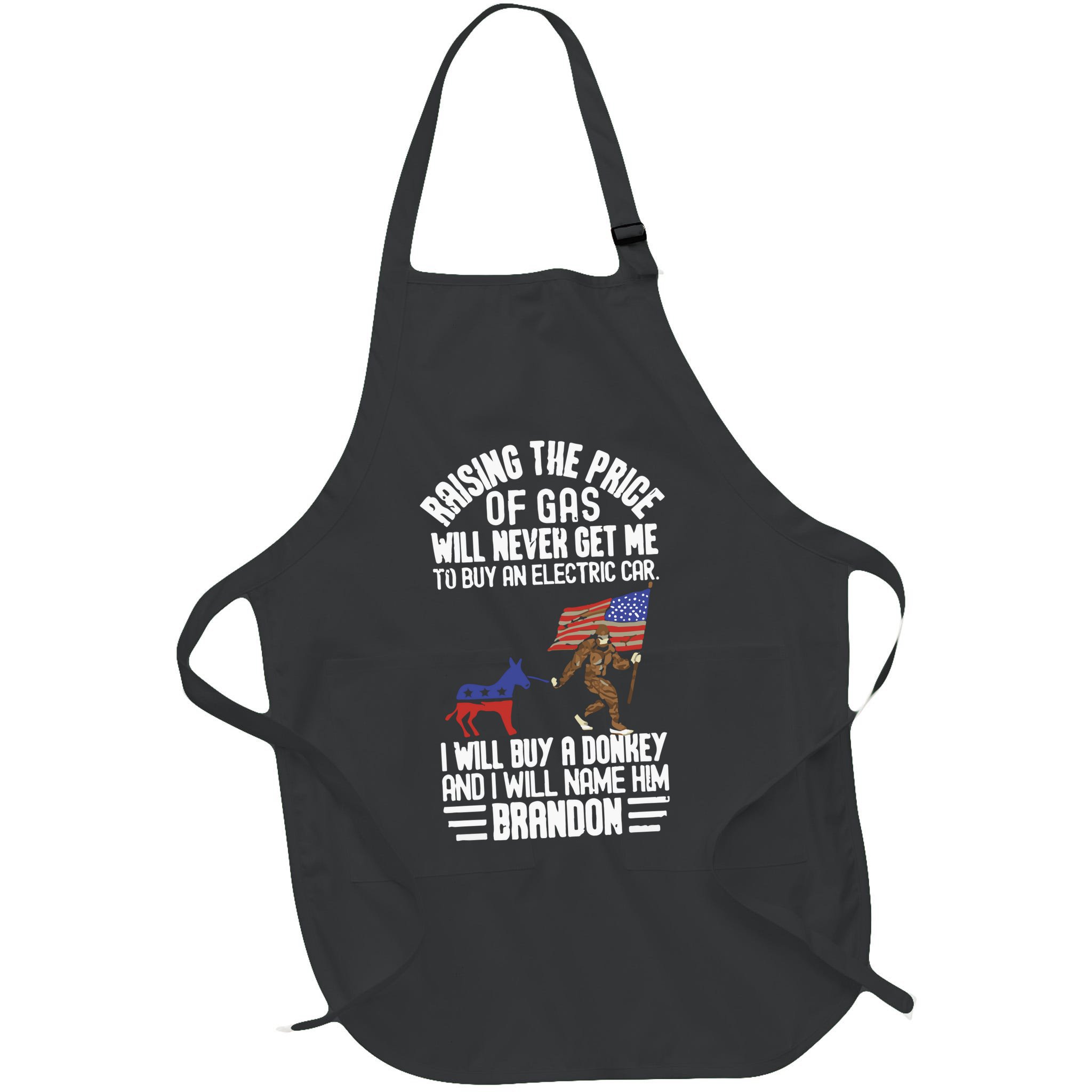 Raising The Price Of Gas Will Never Get Me To Buy An Electric Car Apron
