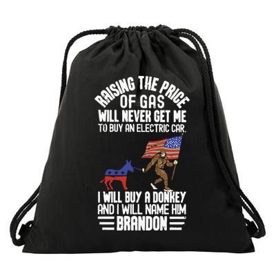 Raising The Price Of Gas Will Never Get Me To Buy An Electric Car Drawstring Bag