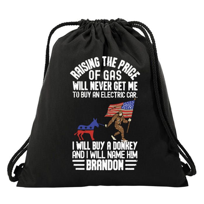 Raising The Price Of Gas Will Never Get Me To Buy An Electric Car Drawstring Bag