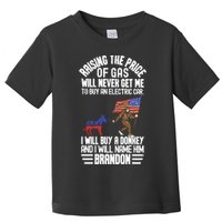 Raising The Price Of Gas Will Never Get Me To Buy An Electric Car Toddler T-Shirt