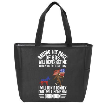 Raising The Price Of Gas Will Never Get Me To Buy An Electric Car Zip Tote Bag