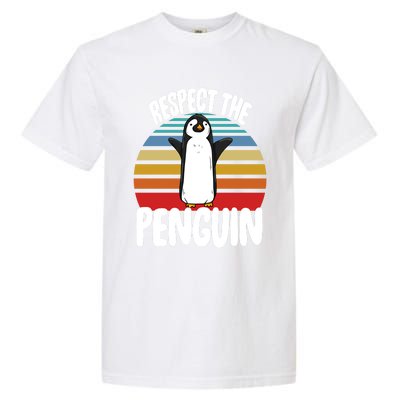 Respect The Penguin Funny Penguin Birds Love Funny Gift Garment-Dyed Heavyweight T-Shirt