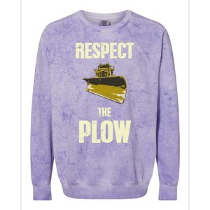 Respect The Plow Funny Snowplow Driver Cool Gift Colorblast Crewneck Sweatshirt