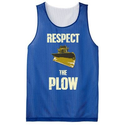 Respect The Plow Funny Snowplow Driver Cool Gift Mesh Reversible Basketball Jersey Tank