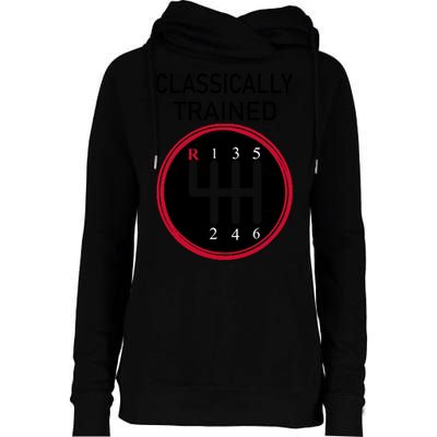 Racing Three Pedals Classically Trained Ual Transmission Gift Womens Funnel Neck Pullover Hood