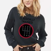 Racing Three Pedals Classically Trained Ual Transmission Gift Cropped Pullover Crew