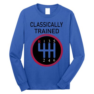 Racing Three Pedals Classically Trained Ual Transmission Gift Long Sleeve Shirt