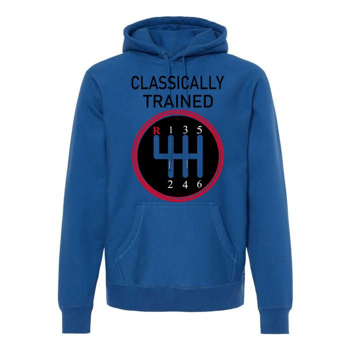 Racing Three Pedals Classically Trained Ual Transmission Gift Premium Hoodie