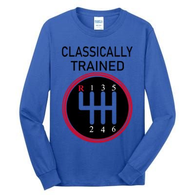 Racing Three Pedals Classically Trained Ual Transmission Gift Tall Long Sleeve T-Shirt