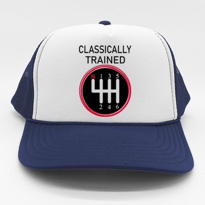 Racing Three Pedals Classically Trained Ual Transmission Gift Trucker Hat