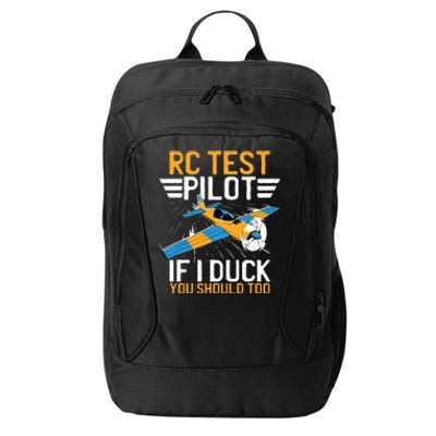 Rc Test Pilot If I Duck You Should Too Model Aircraft Pilot City Backpack