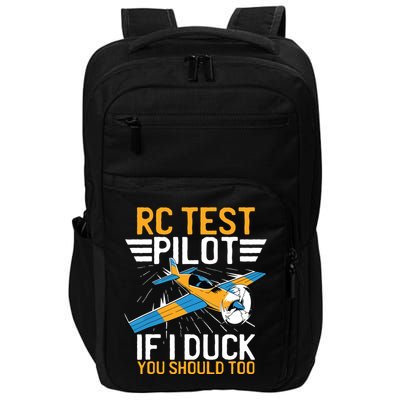 Rc Test Pilot If I Duck You Should Too Model Aircraft Pilot Impact Tech Backpack