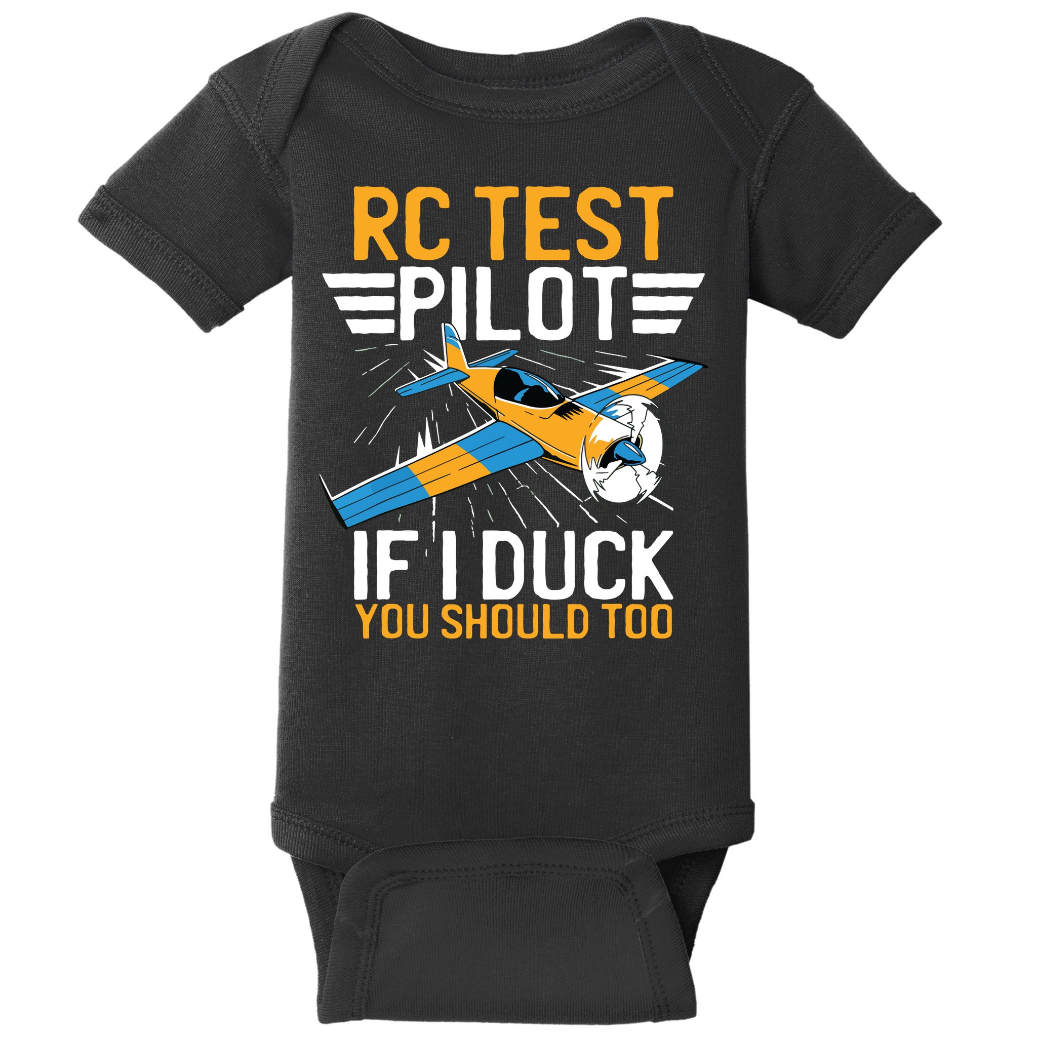 Rc Test Pilot If I Duck You Should Too Model Aircraft Pilot Baby Bodysuit