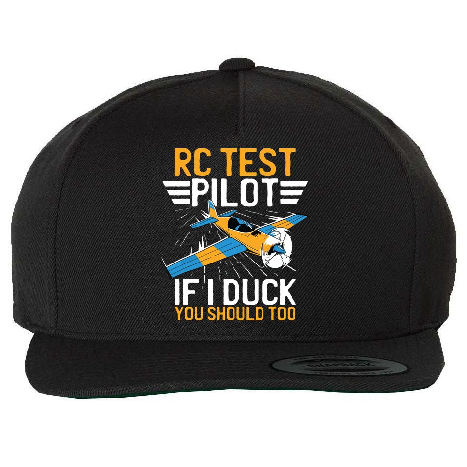 Rc Test Pilot If I Duck You Should Too Model Aircraft Pilot Wool Snapback Cap