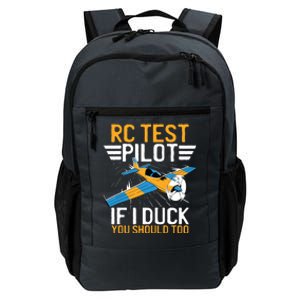 Rc Test Pilot If I Duck You Should Too Model Aircraft Pilot Daily Commute Backpack