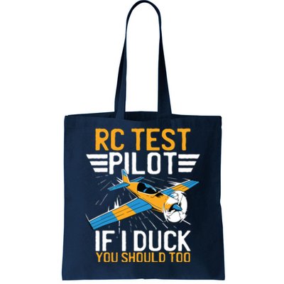 Rc Test Pilot If I Duck You Should Too Model Aircraft Pilot Tote Bag