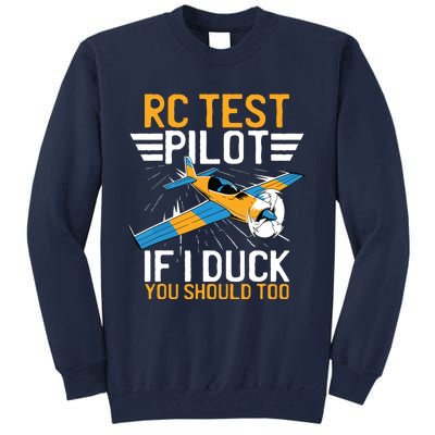 Rc Test Pilot If I Duck You Should Too Model Aircraft Pilot Tall Sweatshirt