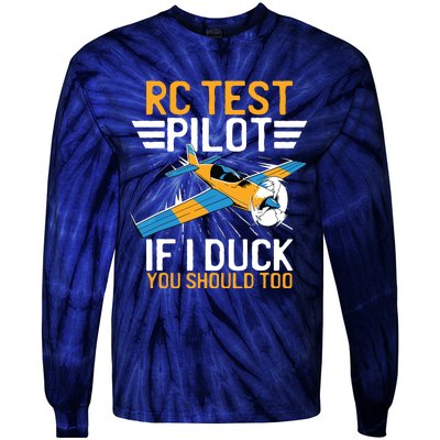 Rc Test Pilot If I Duck You Should Too Model Aircraft Pilot Tie-Dye Long Sleeve Shirt