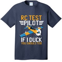 Rc Test Pilot If I Duck You Should Too Model Aircraft Pilot T-Shirt