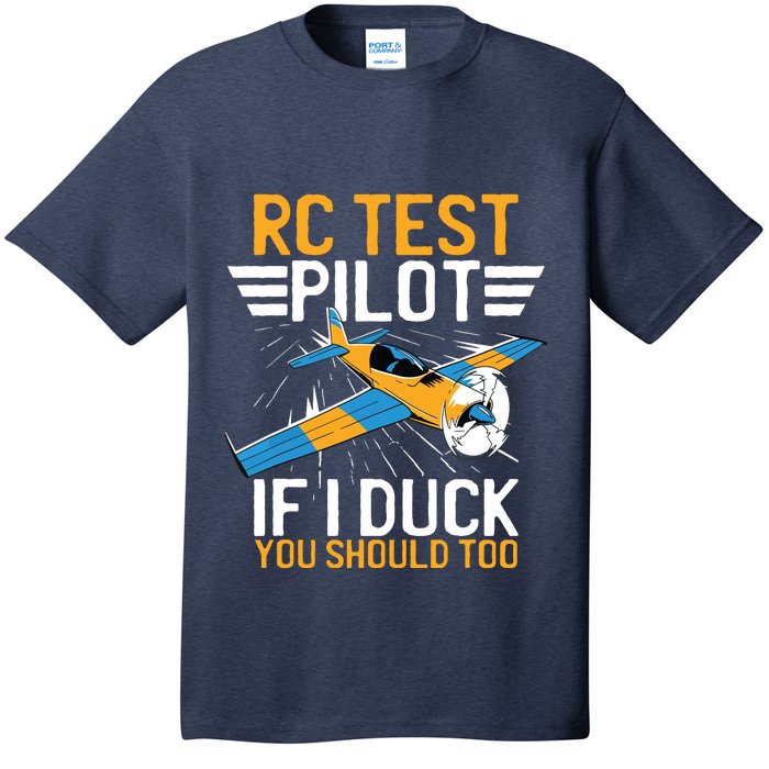 Rc Test Pilot If I Duck You Should Too Model Aircraft Pilot T-Shirt