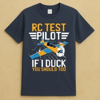Rc Test Pilot If I Duck You Should Too Model Aircraft Pilot T-Shirt