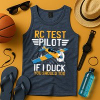 Rc Test Pilot If I Duck You Should Too Model Aircraft Pilot Tank Top