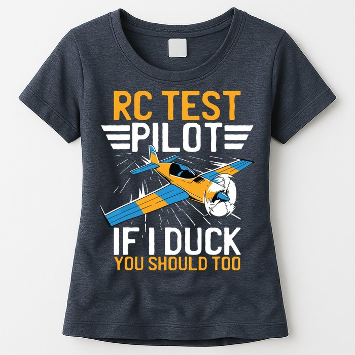 Rc Test Pilot If I Duck You Should Too Model Aircraft Pilot Womens T-Shirt