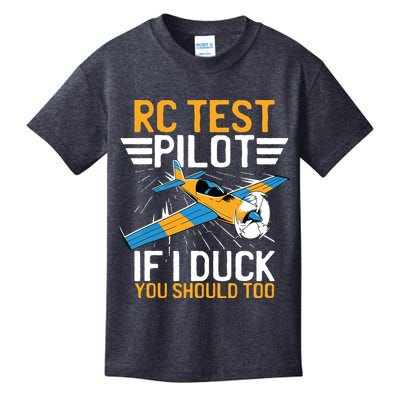 Rc Test Pilot If I Duck You Should Too Model Aircraft Pilot Kids T-Shirt
