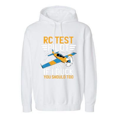 Rc Test Pilot If I Duck You Should Too Model Aircraft Pilot Garment-Dyed Fleece Hoodie