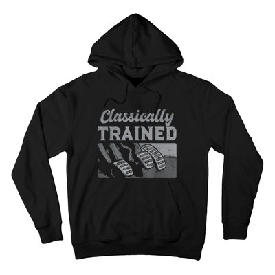 Racing Three Pedals Classically Trained Manual Transmission Hoodie