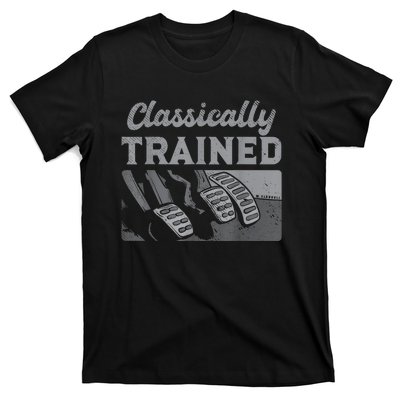 Racing Three Pedals Classically Trained Manual Transmission T-Shirt