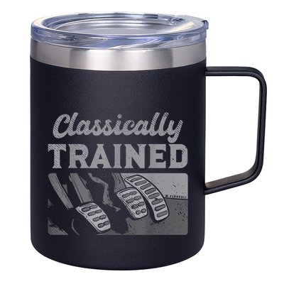 Racing Three Pedals Classically Trained Manual Transmission 12oz Stainless Steel Coffee Mug