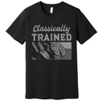 Racing Three Pedals Classically Trained Manual Transmission Premium T-Shirt