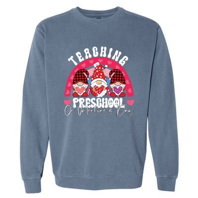 Rainbow Teaching Preschool On Valentine's Day Teacher Gift Garment-Dyed Sweatshirt