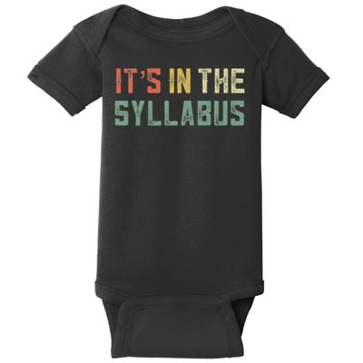 Retro Tenure Professor Its In The Syllabus College Teacher Baby Bodysuit