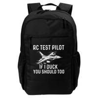 Rc Test Pilot If I Duck You Should Too Rc Airplane Pilot Daily Commute Backpack