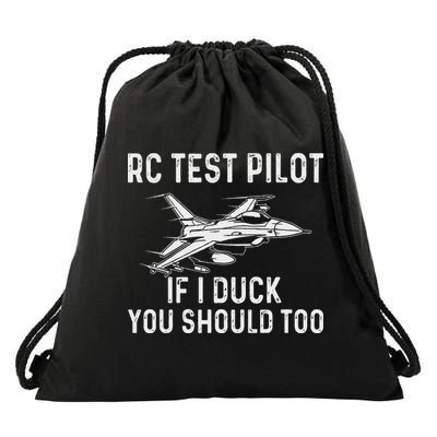 Rc Test Pilot If I Duck You Should Too Rc Airplane Pilot Drawstring Bag